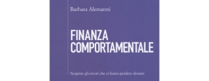 Finanza comportamentale. Scoprire gli errori che fanno perdere denaro
